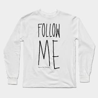 Follow me! - White Long Sleeve T-Shirt